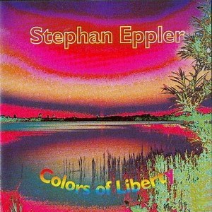Stephan Eppler - Colors Of Liberty