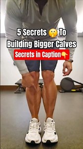 5 Secrets To Building Bigger Calves