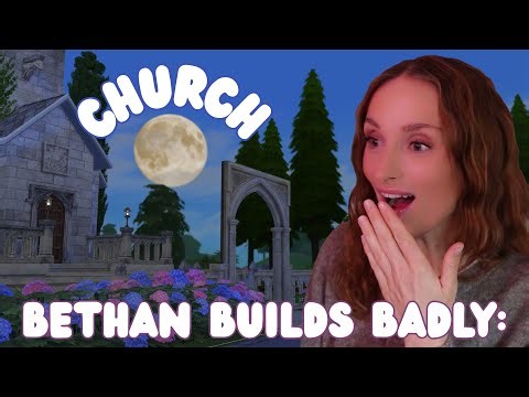 A Less Than NOVICE Builder Builds A Church in The Sims 4 ⛪ | BethanBuildsBadly | The Sims 4