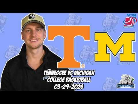 Tennessee vs Michigan 3/29/26 Free College Basketball Picks and Predictions | March Madness