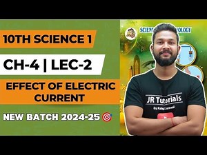 10th Science 1 | Chapter 4 | Effects of Electric Current | Lecture 2 | Maharashtra Board |