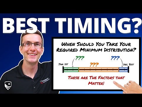 When is the Best Time to Take Your RMD Withdrawal? | Required Minimum Distribution