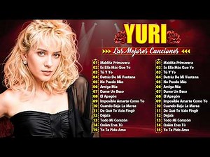 🎶VIEJITAS SUS MEJORES ÉXITOS ROMÁNTICAS - CANCIONES DE AMOR MEMORABLES DE Y.U.R.I ÉXITOS