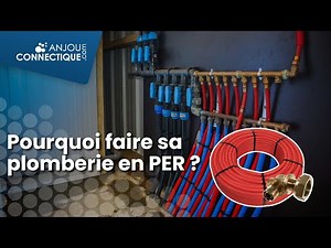Pourquoi faire sa plomberie en PER ?