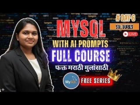 Day 6 | MySQL Queries with AI Prompts 🔥 | SQL with AI Full Course | Marathi Live