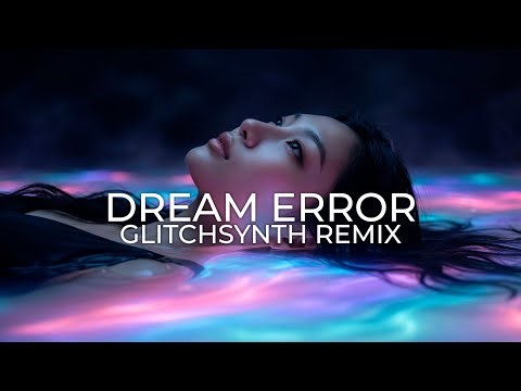 Dream Error (The Glitchsynth Remix) - ARAÉ | YouTube Exclusive #glitchsynth #glitchpop