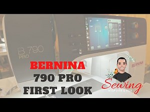 Bernina 790 Pro First Look