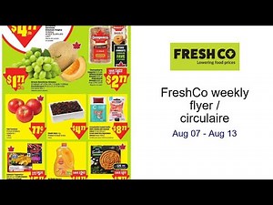 FreshCo weekly flyer / circulaire Aug 07 - Aug 13