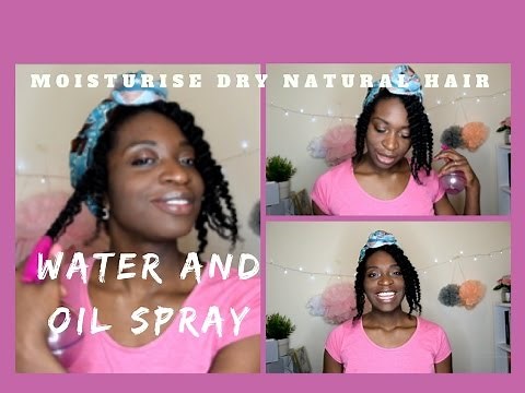 DIY - EASY Water and Oil Spray l Moisturise DRY Natural Hair