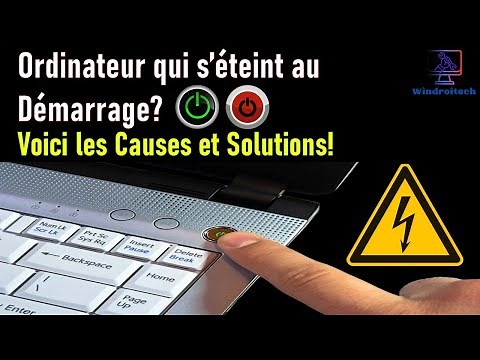 COMMENT RÉPARER UN ORDINATEUR QUI S'ÉTEINT AU DÉMARRAGE