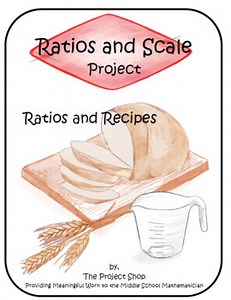 Integrated Prealgebra and Cooking Project Ratios and Scale