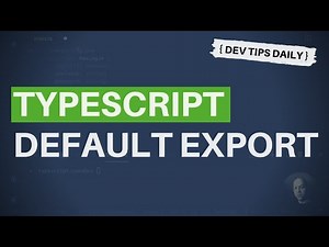 DevTips Daily: How to use a default export in TypeScript