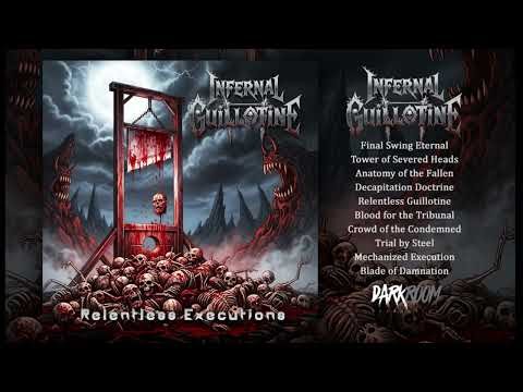 Infernal Guillotine – Relentless executions