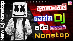 39K views · 2.1K reactions | New Sinhala Dj Nonstop 2022 || 6-8 Dj Nonstop 2022 || Hit Hot Sinhala Songs Collection 2022 Trending Songs Remix | Nalidu Video Production | Facebook