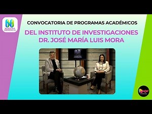 Convocatoria de programas académicos del Instituto de Investigaciones Dr. José María Luis Mora