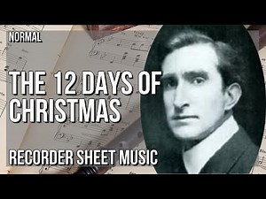 Recorder Sheet Music: How to play The 12 Days of Christmas by Frederic Austin