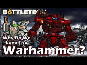 Why do we Love the Warhammer? #BattleTech Lore & History