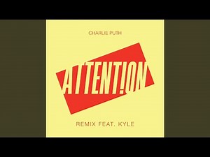 Attention (Remix) (feat. Kyle)