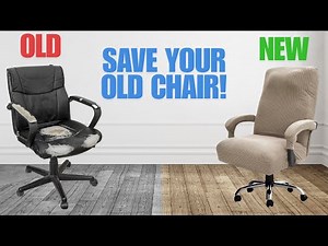 How to Restore an Old Office Chair | Save Money with Elastic Office Chair Cover