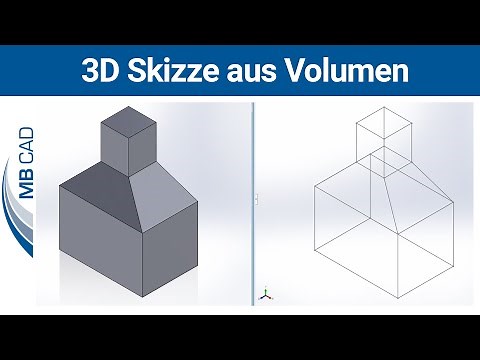 SOLIDWORKS Tutorial - 3D Skizze aus Volumen erstellen