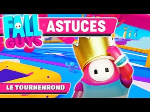 GUIDE TUTO : Le Tournenrond | ASTUCES Fall Guys | MAP #7