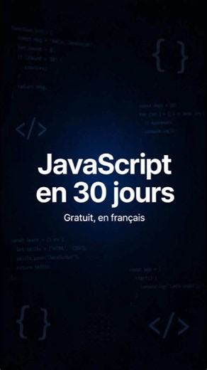 Apprendre JavaScript Gratuitement : 30 Jours de Cours & Exercices