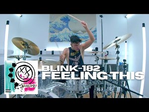 Feeling This - blink-182 - Drum Cover