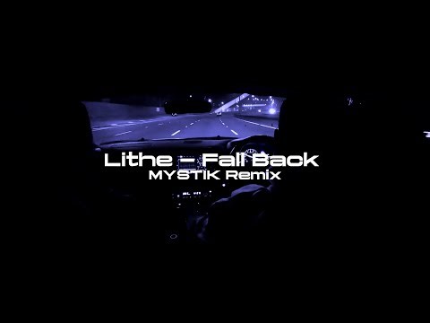Lithe - Fall Back (MYSTIK Remix) [Wave/Phonk]