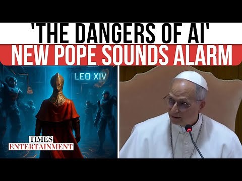 Pope Leo XIV WARNS OF AI 'Challenges': New Pope Sounds Alarm On Ethics Of Artificial Intelligence