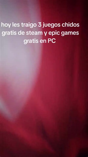 Tres Juegos Chidos Gratis en Steam y Epic Games