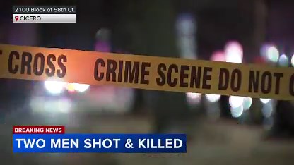 Cicero shooting: 2 men shot to death in western suburb, police say