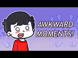 Awkward Moments Ft. ‪@NOTYOURTYPE‬