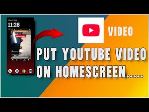 How to Put Youtube Video On Home Screen