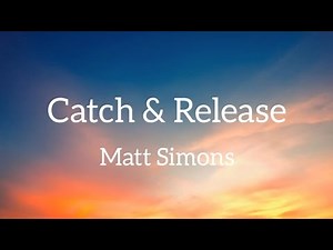 Matt Simons - Catch & Release