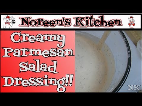 Creamy Parmesan Salad Dressing Recipe Noreen's Kitchen