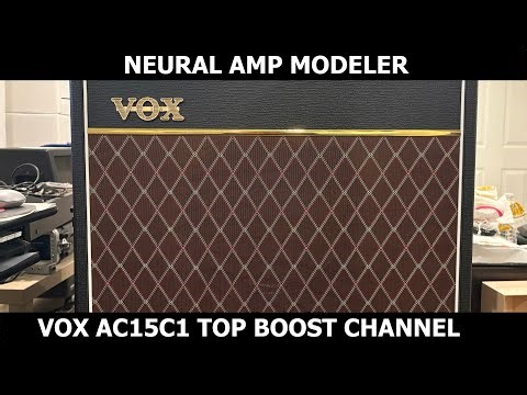 Neural Amp Modeler - Vox AC15C1 Top Boost Channel