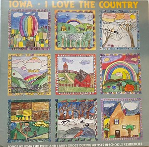 Larry Groce And The Iowa Children - Iowa, I Love The Country