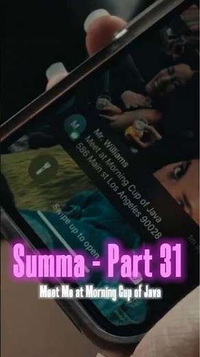 Summa - Part 31: Meet Me at Morning Cup of Java