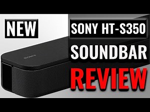 Sony HT-S350 Soundbar Review