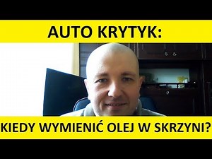 Kiedy wymienić olej w manualnej skrzyni biegów? Wymiana oleju w manualnej skrzyni biegów?