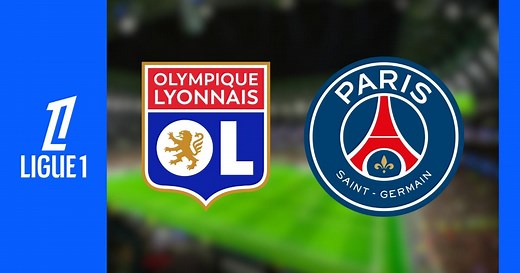 Lyon - PSG : Sur quelle chaîne et à quelle heure voir le match de Ligue 1 en direct ?