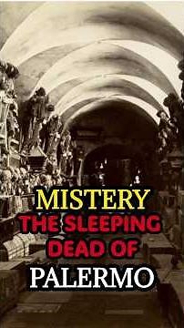 The Capuchin Catacombs: The Sleeping Dead of Palermo