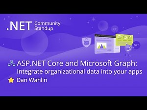 ASP.NET Community Standup - ASP.NET Core and Microsoft Graph