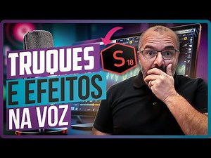 Como Aplicar Truques e Efeitos na Voz no Sound Forge! 🎙️✨