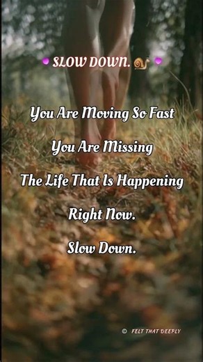 slow down quotes for mindfulness joy and healing#healingquotes