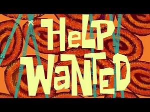 SpongeBob Voice Acting #1: Help Wanted