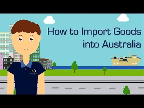Navia Logistics - How to Import Goods into Australia