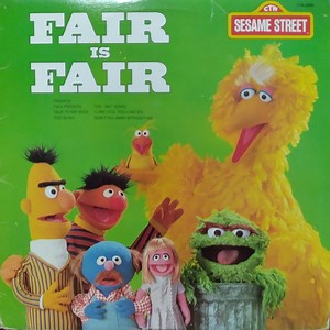 Sesame Street - Fair Is Fair