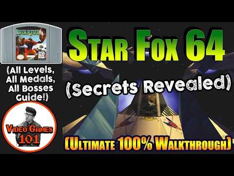 Star Fox 64 Walkthrough | 100% All Medals/Levels Guide | Video Games 101