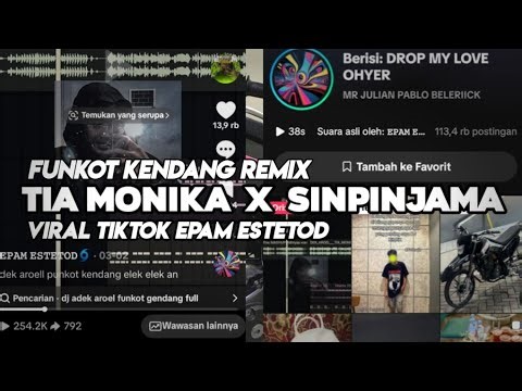 FUNKOT KENDANG REMIX - TIA MONIKA X SINPINJAMA VIRAL TIKTOK EPAM ESTETOD
